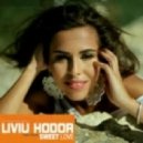 Liviu Hodor ft.Mona - Sweet Love (Bodybangers Remix)