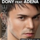 DONY FT. ADENA - MILKSHAKE
