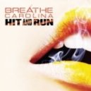Breathe Carolina - Hit and Run