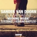 Sander van Doorn & Mayaeni - Nothing Inside