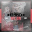 Ace Hood - We On (CRNKN remix)