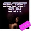 Secret Sun - Steppin' Out Movin' Up