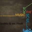 Ksushka & Hnuk - For the soul ()