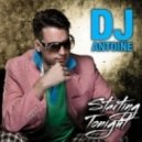 Dj Antoine - Starting Tonight