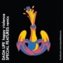 Dada Life - Happy Violence