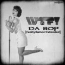 WTF! - Da Bop