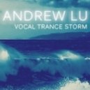 Andrew Lu - Vocal Trance Storm ()