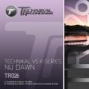 Technikal vs. K-Series - Nu Dawn (serg7628 Mashup)