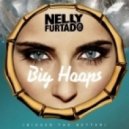 Nelly Furtado - Big Hoops