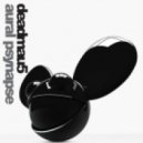 Deadmau5 - Aural Synapse