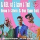 Dj M.E.G. feat Sergei Lazarev & Timati - Moscow to California (Dj Brand Glamour Remix)