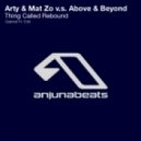 Arty & Mat Zo v.s. Above & Beyond - Thing Called Rebound (Gabriel H Edit)