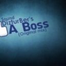 Sound DizturBer's - Like A Boss