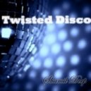 Shamil Deep - Twisted Disco 2.0 ()