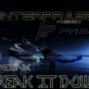 Deenk - Break It Down (EnterPryse Remix)
