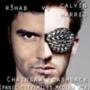 R3hab & Calvin Harris - Chainsaw The Night vs. Flashback (R3hab vs. Panic City & Miles Medina Bootleg)