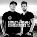 Remady & Manu-L Ft. J-Son - Single Ladies