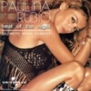 Paulina Rubio - Heat Of The Night