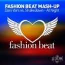 Dani Vars vs. Shakedown - At Night (Fashion Beat Mash Up)