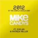 Mike Candys Feat. Evelyn - 2012