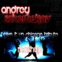 Andrey Scerbakov - Crazibiza vs. Julius Papp & Mr. V - Give It Up Chicago Tribute (Andrey Scherbakov Mashup)