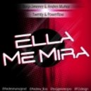 Borja Jimenez & Andres Muсoz Ft. Twenty & Powerflow - Ella Me Mira (Original Mix)