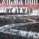 ENiGMA Dubz - We At War