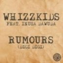 Whizzkids Feat. Inusa Dawuda - Rumours (Digi Digi)