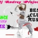 DJ Andrey Project - Dance with me