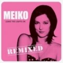 Meiko - Leave The Lights On (Novel Remix)