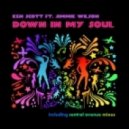 Ken Scott Ft. Jimmie Wilson Vs. Kaskade - Angel On My Shoulder Down In My Soul (Anton Tochka Mash Up)