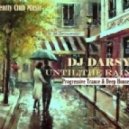 Dj Darsy - Until the Rain
