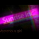 Sunrise Inc - Mysterious Girl
