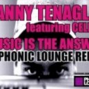 Danny Tenaglia ft Celeda - Music is the Answer (Phonic Lounge Remix)