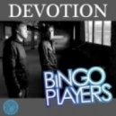 Bingo Players - Devotion