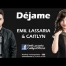 Emil Lassaria & Caitlyn - Ejame