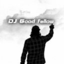 DJ Good Fellow - Minimal Music ()