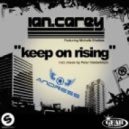 Ian Carey - Keep On Rising