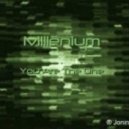 Millenium - You Are The One