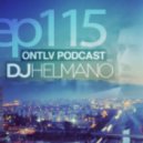 DJ Helmano - ONTLV PODCAST - Trance From Tel-Aviv - Episode 115 - Mixed By DJ Helmano ()