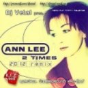Ann Lee - 2 Times 2012 (Dj Vetal Remix)