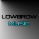 Lowbrow - Happy Song
