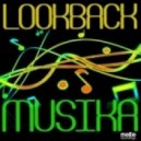 Lookback - Musika At Work