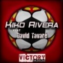 Kiko Rivera feat. David Tavare - Victory (Ole Ole Ole) (Extended Mix)