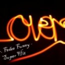 Mr. Fedee Funny - Super Hit Lovers ()