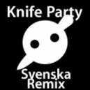 Knife Party - Internet Friends