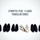 Synoptix - Travellin shoes