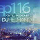 DJ Helmano - ONTLV PODCAST - Trance From Tel-Aviv - Episode 116 - Mixed By DJ Helmano ()