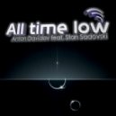 Anton Davidov feat. Stan Sadovski - All Time Low
