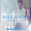 Will Young - I Just Want A Lover